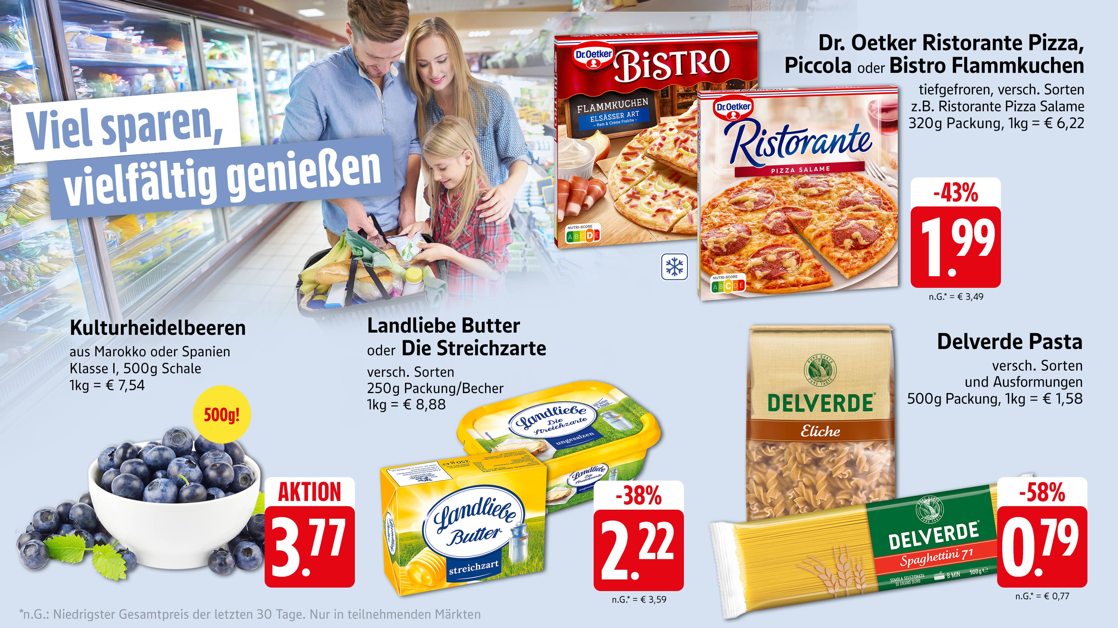 → Hier erscheint normalerweise der Teaser des Angebots-Prospektes, dieser steht aber diesmal nicht zur Verfügung. Dafür ist der verlinkte Angebots-Prospekt wieder vorhanden. Wir bitten um Verständnis. Ihr EDEKA Team