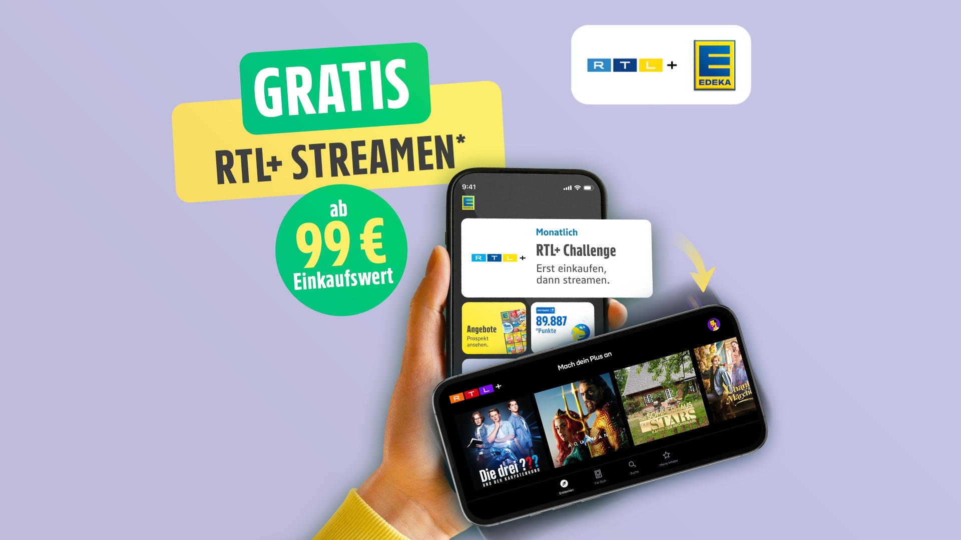 Smartphone mit EDEKA App und RTL+ Angebot: Gratis RTL+ streamen ab 99 € Einkaufswert.