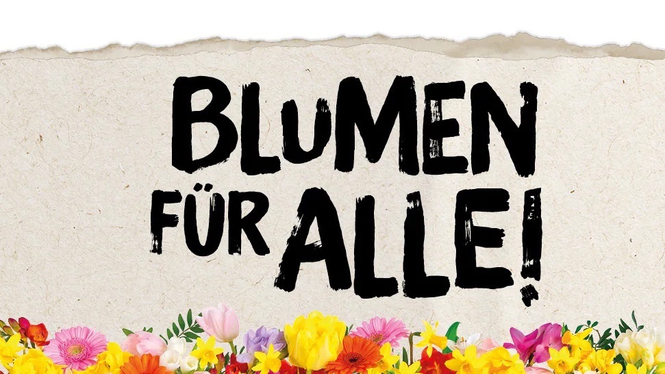 Schriftzug: Blumen für alle!