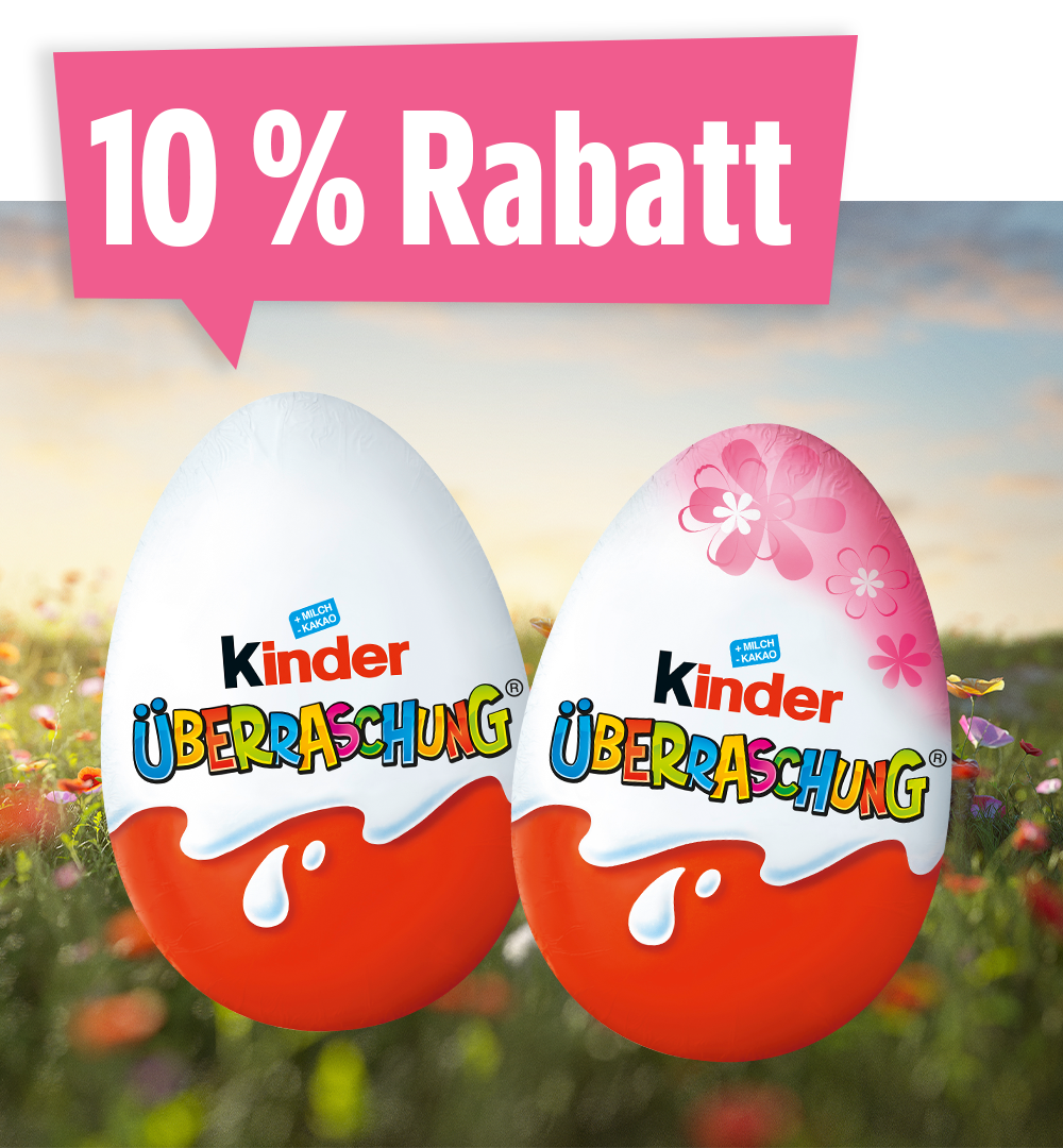Sortimentsrabatt 10 % Kinder Überraschung