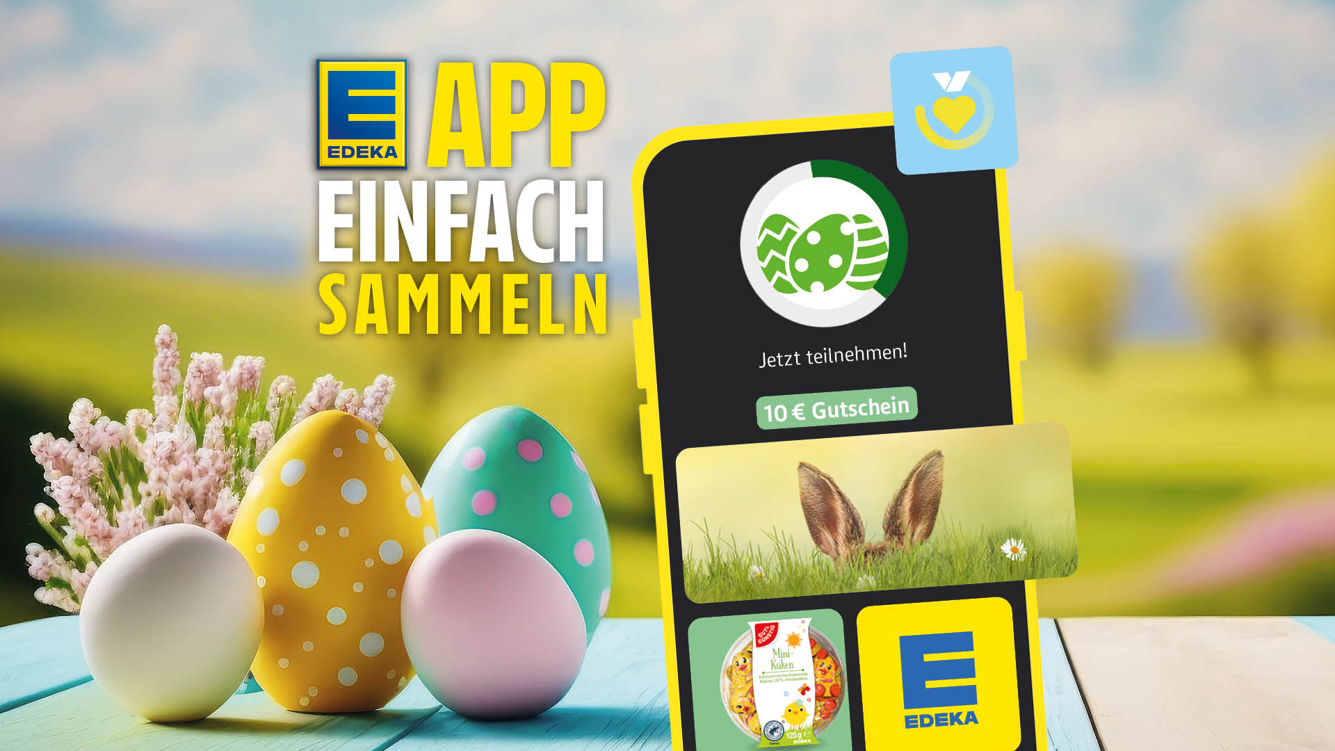 Werbegrafik zur EDEKA-App mit dem Slogan „Einfach sammeln“, einem Smartphone mit Gutscheinanzeige über 10 €, Oster­eiern und Frühlingshintergrund.