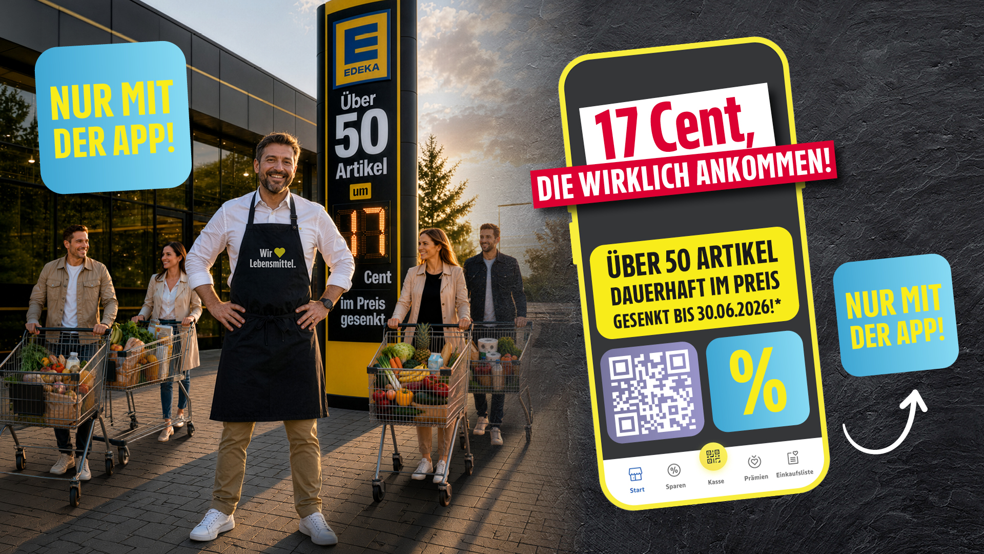 EDEKA-Werbung mit Supermarkt, Kunden und App-Angebot: Über 50 Artikel dauerhaft günstiger – nur mit der App. Smartphone-Motiv mit der Aufschrift „17 Cent, die wirklich ankommen!