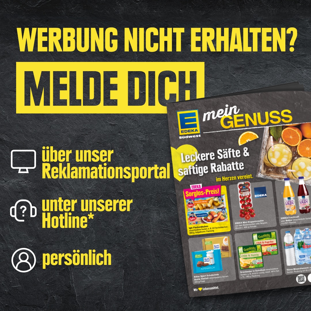 Text auf schwarzem Hintergrund mit einer Broschüre rechts unten:  „WERBUNG NICHT ERHALTEN? MELDE DICH: über unser Reklamationsportal, unter unserer Hotline oder persönlich“. Links sind kleine Symbole für Computer, Hotline und Person.